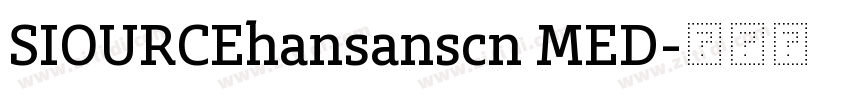 SIOURCEhansanscn MED字体转换